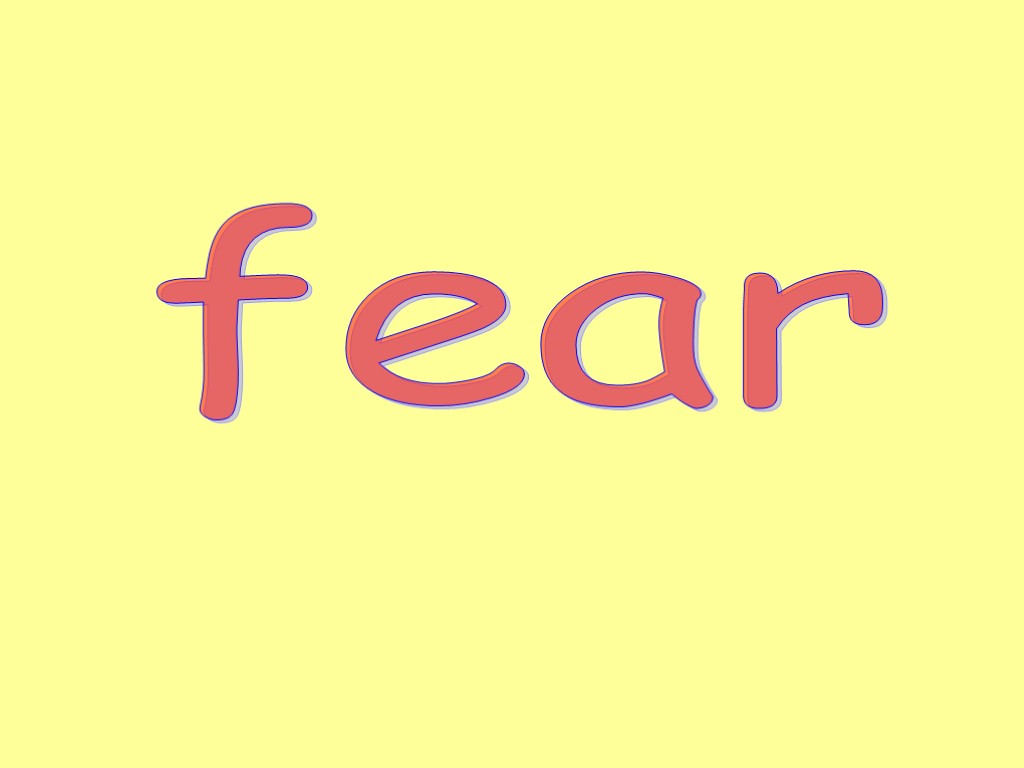 fear